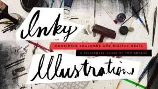 Inky Illustrations: Combining Analogue and Digital Media - A Skillshare Class by Tom Froese