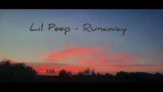 Lil Peep - Runaway