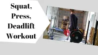 Squat, Press, Deadlift Workout 20.10.16
