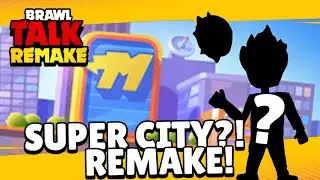 LEN4IK STARS : REMAKE Brawl Talk Concept: SUPER CITY! New Brawler! New Skins! And NOT more!