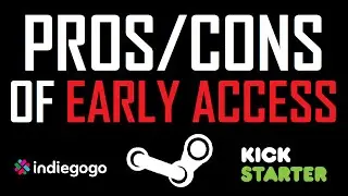 The Pros and Cons of Early Access