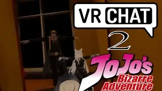 VRChat's ( Jojo's ) Bizarre Adventure Part 2 - Jotaro's Day Out