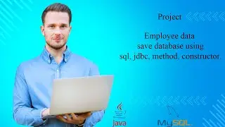 Java Project Employee data save database using sql, jdbc, method, constructor For Visual Studio Code
