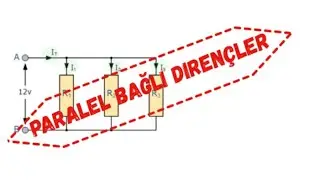 Paralel bağlı dirençler (Akım bölücü - current divider) - eşdeğer direnç hesabı