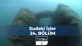 Sudaki İzler 24. Bölüm | Sualtındaki Gizler