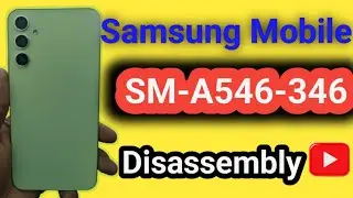How to open Samsung A546/Back panel Samsung galaxy A546 Disassembly//Samsung A546 -346 Teardown