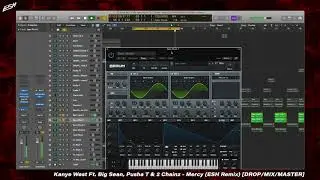 Walkthrough 001: Kanye West - Mercy (ESH Remix) - Pt.4 Drop, Mix & Master