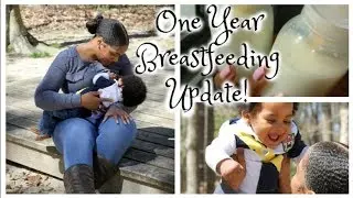 Kensley's One Year Breastfeeding Update!
