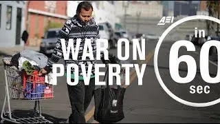 War on Poverty: What it got wrong | IN 60 SECONDS