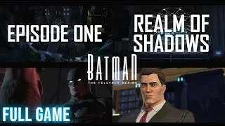 Batman: The Telltale Series | Realm Of Shadows