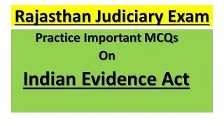 Practice Important Questions On Indian Evidence Act For Rajasthan Judiciary Exam