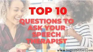 10 Questions to Ask Your Speech Therapist
