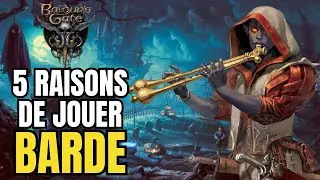5 RAISONS DE JOUER LA CLASSE BARDE DANS BALDUR'S GATE 3
