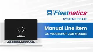 Fleetnetics System Update: Manual Line Item - Workshop Job