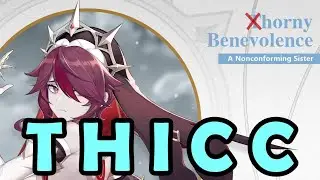 Rosaria is thicc. tHorny Benevolence | Genshin Impact