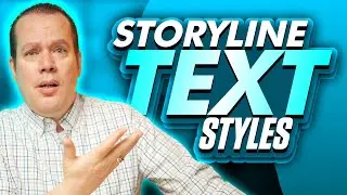 Storyline 360 Text Formatting Styles: How To Do It Like A Pro
