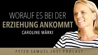 Caroline Märki: Worauf es bei der Erziehung ankommt | Pädagogik von Jesper Juul | familylab | JOST