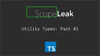 TypeScript Utility Types: Part #1