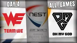 WE vs OMG ALL GAMES | DAY 4 NEST 2020 | Team WE vs Oh My God [Unofficial Stream]