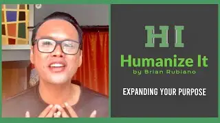 Humanize It by Brian Rubiano