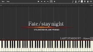 Synthesia: LAST STARDUST - Aimer (Fate/Stay Night: Unlimited Blade Works OST)