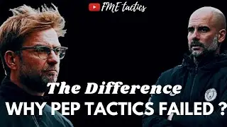 The Difference Between Klopp & Guardiola's Tactics| What went wrong Tactically for Man City(2019/20)
