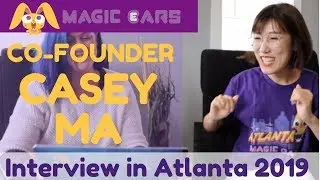 Casey Ma :Magic Ears Co-Founder | Interview