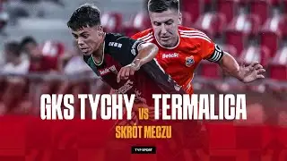 1. LIGA: GKS TYCHY - TERMALICA, LIDER SIĘ NIE ZATRZYMUJE! ZNOWU TO ZROBILI | SKRÓT | SEZON 2024/25