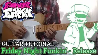 Friday Night Funkin' - Release Guitar Cover/Dub (w/ tutorial tabs) Garcello mod
