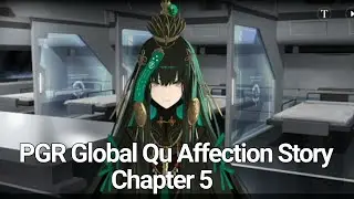 [Punishing Gray Raven] Global | Qu Affection Story | Chapter 5 Walkthrough