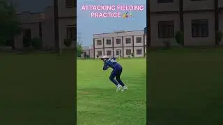 Attacking Fielding Practice 🔥🔥😱🤯🤯#cricket #youtubeshorts #shorts #viralvideo #tranding