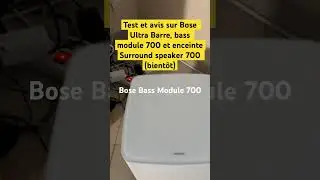 Test et avis Bose Ultra barre de son, Bose Base Module 700, Bose surround speakers 700 à venir