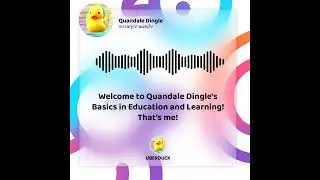 Quandale Dingle's Basics in Education and Learning Voiceline: Introduction