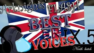 [Arknights] EN Voices fast review *Ninth dot 5 Batch*