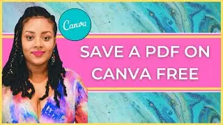 How to Save a PDF in Canva with the Free Plan - Do this on Mac and PC