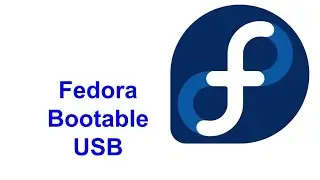 how to create Fedora Bootable USB