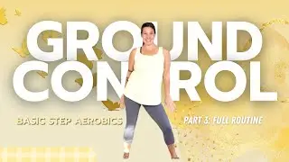 Beginner to Intermediate Step Aerobics: Ground Control | 3-Week Online Cardio Series