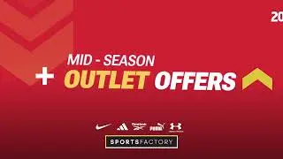 Mid Season Outlet Offers, στο Sportsfactory.gr