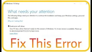 Windows10 Update  Error / What Needs Attention / Realtek & Qualcomm Bluetooth Error Windows10 Update