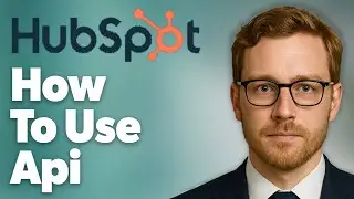 How To Use Hubspot Api [2025 Guide]