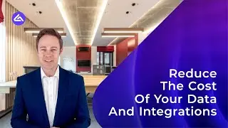 Reduce the Cost of your Data and Integrations