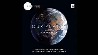 Our Planet - Music from the Netflix Original Series