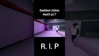 saddest roblox death pt.7 #comedy #funny #memes #scp #scpfoundation #roblox #ssrp #sad #scp017 #SD