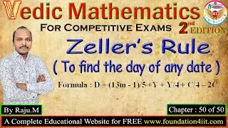 Zeller’s Rule ( To find the Day of any Date ) || Vedic Maths Trick # 50 ||