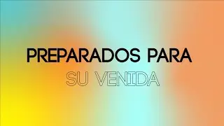 Preparados para su venida ❤️