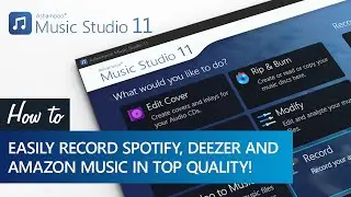 Ashampoo Music Studio 11 - Easily record Spotify, Deezer, and Amazon Music!