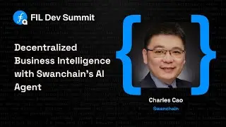 Decentralized Business Intelligence with Swanchain's AI Agent - Charles Cao