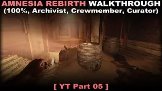 Amnesia: Rebirth walkthrough part 5 (100%, Archivist, Crewmember, Curator, No commentary) PC 60FPS