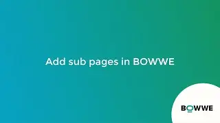 07. Add subpages in BOWWE [ENG] | BOWWE.com
