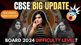 CBSE Big Update | New Sample Papers Released| Class 10 | Class 12 Board exams 2024